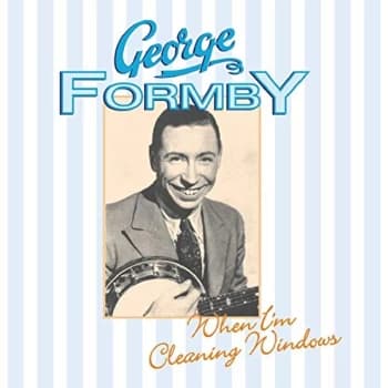 George Formby - When I'm Cleaning Windows CD