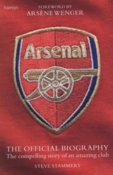 Arsenal by Steve Stammers Hardback