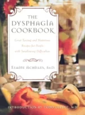 dysphagia cookbook great tasting and nutritious recipes for people with swa