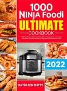 ninja foodi ultimate cookbook 1000 day easy and delicious air fry broil pre